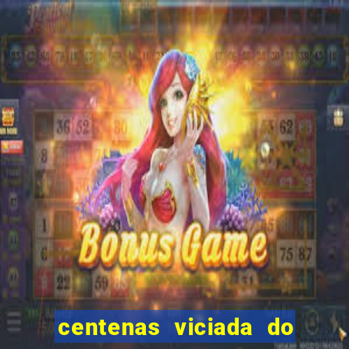 centenas viciada do jogo de bicho 2016